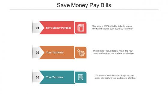Save money pay bills ppt powerpoint presentation summary cpb