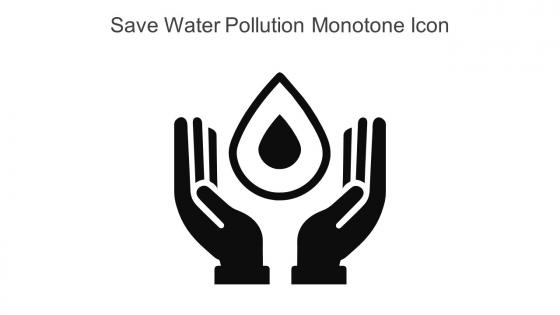 Save Water Pollution Monotone Icon In Powerpoint Pptx Png And Editable Eps Format