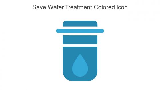 Save Water Treatment Colored Icon In Powerpoint Pptx Png And Editable Eps Format