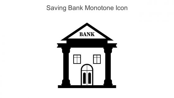 Saving Bank Monotone Icon In Powerpoint Pptx Png And Editable Eps Format