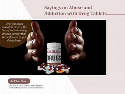 Sayings on abuse and addiction with drug tablets