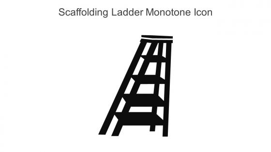 Scaffolding Ladder Monotone Icon In Powerpoint Pptx Png And Editable Eps Format