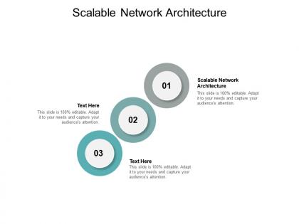 Scalable network architecture ppt powerpoint presentation slides deck cpb