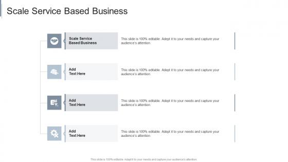 Scale Service Based Business In Powerpoint And Google Slides Cpb