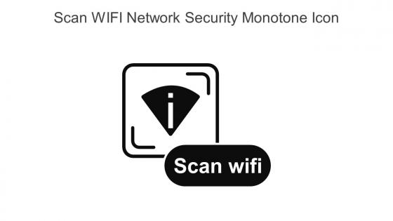 Scan WIFI Network Security Monotone Icon In Powerpoint Pptx Png And Editable Eps Format