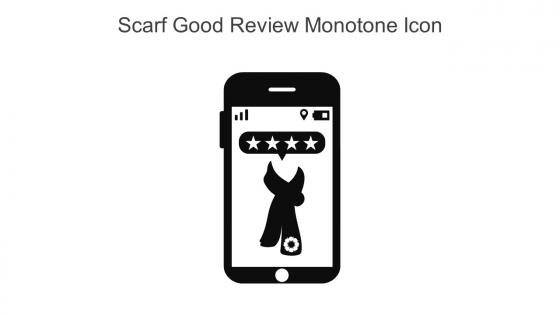 Scarf Good Review Monotone Icon In Powerpoint Pptx Png And Editable Eps Format