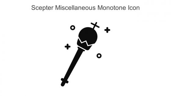 Scepter Miscellaneous Monotone Icon In Powerpoint Pptx Png And Editable Eps Format