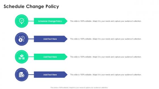 Schedule Change Policy In Powerpoint And Google Slides Cpb