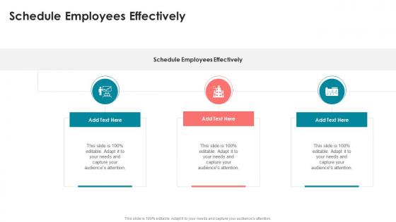 Schedule Employees Effectively In Powerpoint And Google Slides Cpb