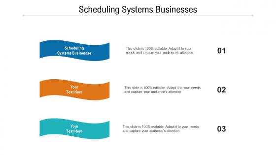 Scheduling systems businesses ppt powerpoint presentation portfolio graphics cpb