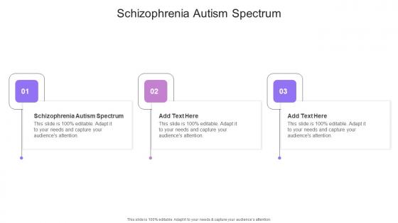 Schizophrenia Autism Spectrum In Powerpoint And Google Slides Cpb