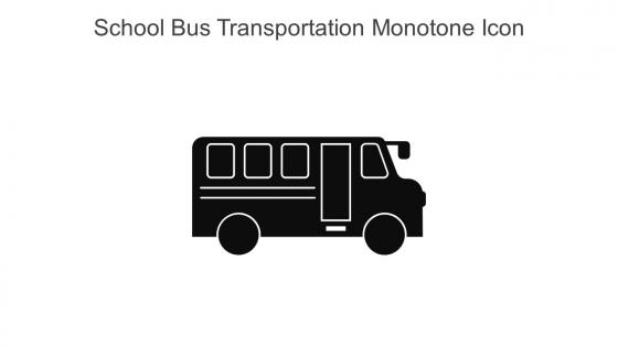 School Bus Transportation Monotone Icon In Powerpoint Pptx Png And Editable Eps Format
