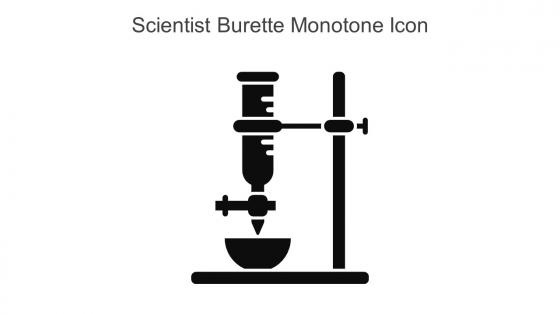 Scientist Burette Monotone Icon In Powerpoint Pptx Png And Editable Eps Format