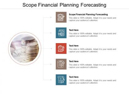 Scope financial planning forecasting ppt powerpoint presentation pictures layout cpb