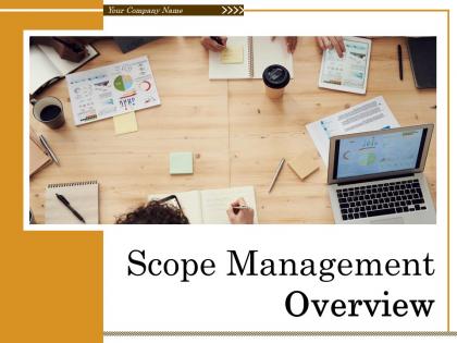 Scope management overview powerpoint presentation slides