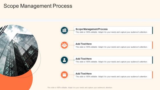 Scope Management Process In Powerpoint And Google Slides Cpb