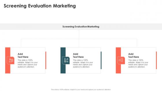 Screening Evaluation Marketing In Powerpoint And Google Slides Cpb