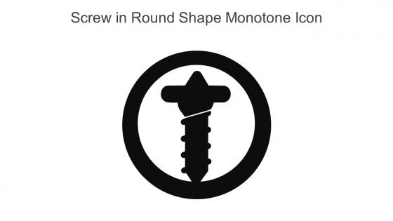Screw In Round Shape Monotone Icon In Powerpoint Pptx Png And Editable Eps Format
