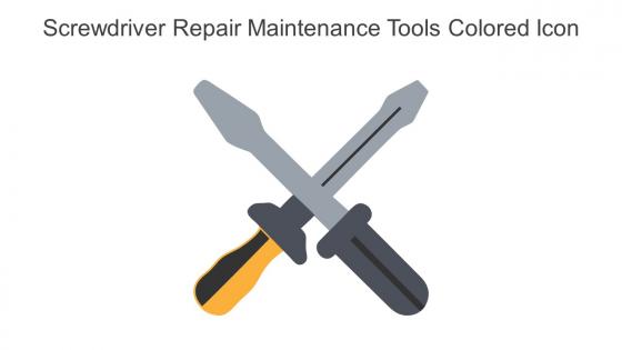 Screwdriver Repair Maintenance Tools Colored Icon In Powerpoint Pptx Png And Editable Eps Format
