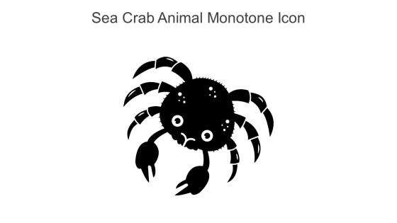 Sea Crab Animal Monotone Icon In Powerpoint Pptx Png And Editable Eps Format