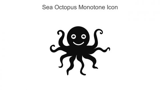 Sea Octopus Monotone Icon In Powerpoint Pptx Png And Editable Eps Format