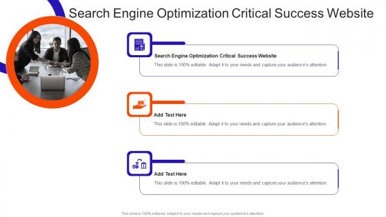 Search Engine Optimization Critical Success Website In Powerpoint And Google Slides Cpb