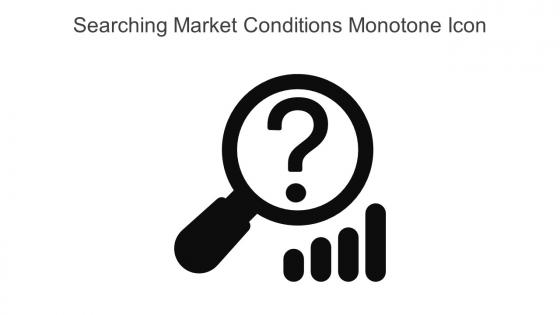 Searching Market Conditions Monotone Icon In Powerpoint Pptx Png And Editable Eps Format