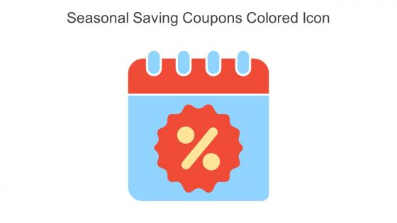Seasonal Saving Coupons Colored Icon In Powerpoint Pptx Png And Editable Eps Format