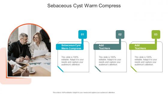 Sebaceous Cyst Warm Compress In Powerpoint And Google Slides Cpb