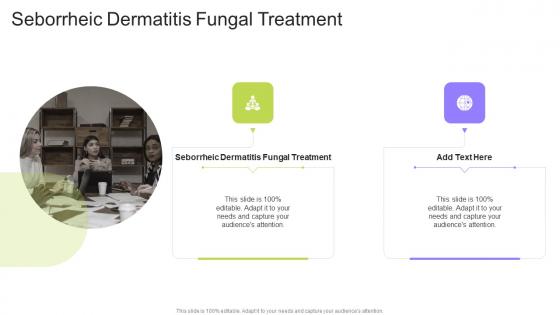 Seborrheic Dermatitis Fungal Treatment In Powerpoint And Google Slides Cpb