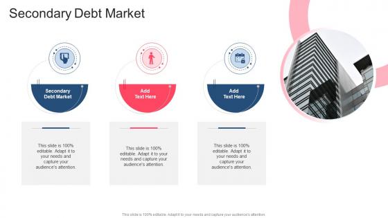 Secondary Debt Market In Powerpoint And Google Slides Cpb