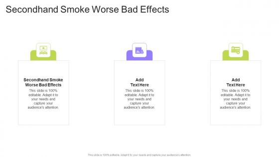 Secondhand Smoke Worse Bad Effects In Powerpoint And Google Slides Cpb