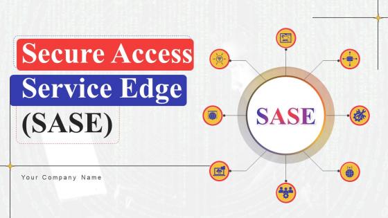 Secure Access Service Edge SASE Powerpoint Presentation Slides
