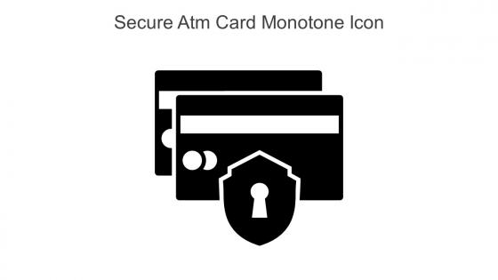Secure Atm Card Monotone Icon In Powerpoint Pptx Png And Editable Eps Format