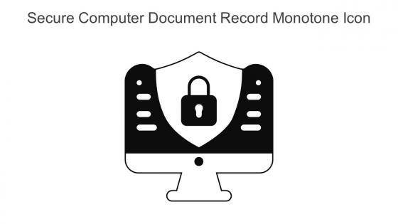 Secure Computer Document Record Monotone Icon In Powerpoint Pptx Png And Editable Eps Format