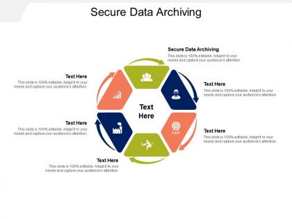 Secure data archiving ppt powerpoint presentation ideas inspiration cpb