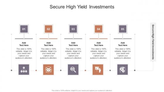 Secure High Yield Investments In Powerpoint And Google Slides Cpb