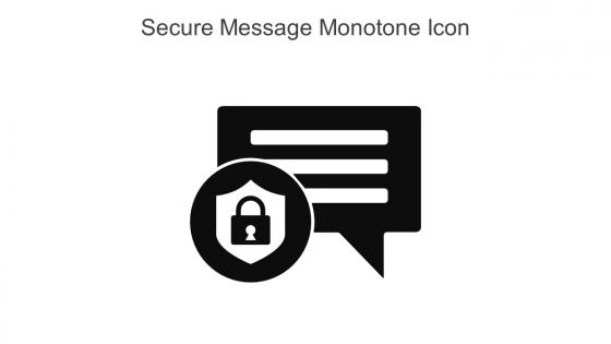 Secure Message Monotone Icon In Powerpoint Pptx Png And Editable Eps Format