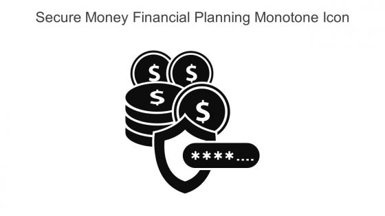 Secure Money Financial Planning Monotone Icon In Powerpoint Pptx Png And Editable Eps Format