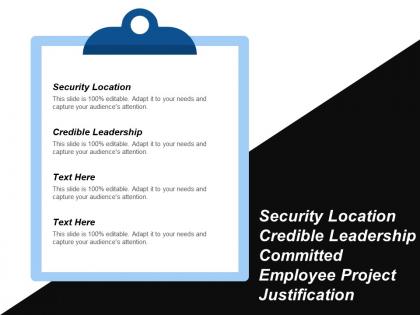 Security location credible leadership committed employee project justification