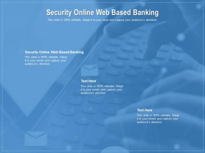 Security online web based banking ppt powerpoint presentation infographics show cpb