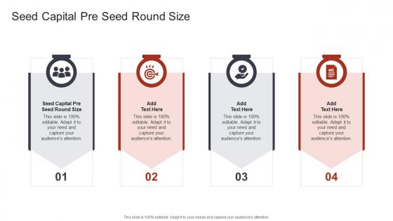 Seed Capital Pre Seed Round Size In Powerpoint And Google Slides Cpb