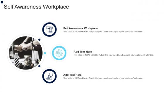 Self Awareness Workplace In Powerpoint And Google Slides Cpb
