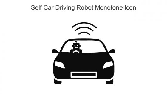 Self Car Driving Robot Monotone Icon In Powerpoint Pptx Png And Editable Eps Format