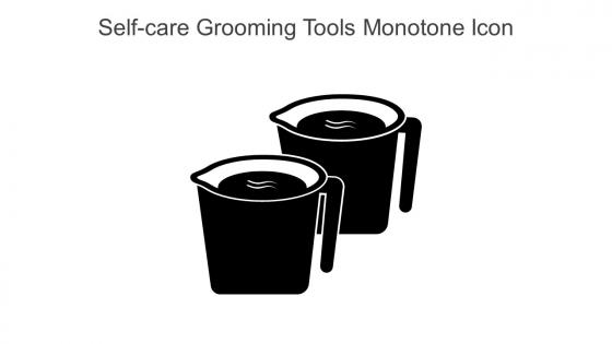 Self Care Grooming Tools Monotone Icon In Powerpoint Pptx Png And Editable Eps Format