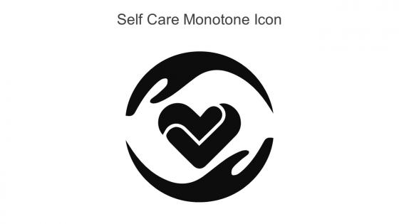 Self Care Monotone Icon In Powerpoint Pptx Png And Editable Eps Format
