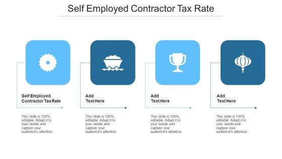Self Employed Contractor Tax Rate In Powerpoint And Google Slides Cpb