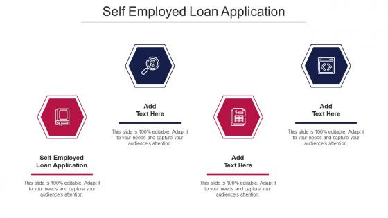 Self Employed Loan Application Ppt PowerPoint Presentation File Format Ideas Cpb