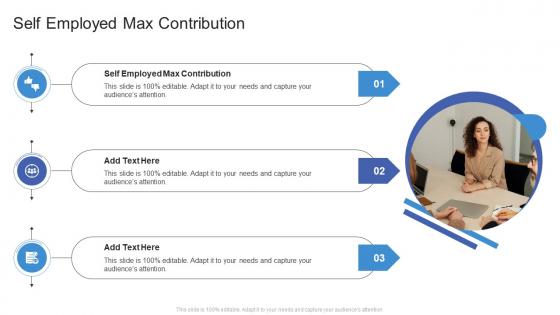 Self Employed Max Contribution In Powerpoint And Google Slides Cpb
