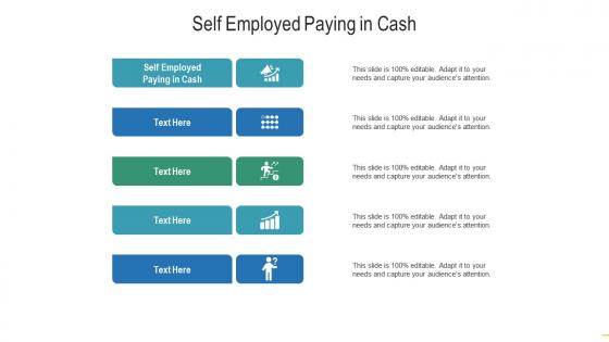 Self employed paying in cash ppt powerpoint presentation layouts picture cpb